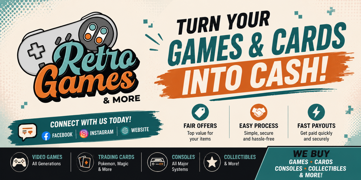 Promotional graphic for a retro gaming and trading card buying service, featuring the text 'Retro Games & MORE' and 'TURN YOUR GAMES & CARDS INTO CASH!'. The design includes icons for video games, trading cards, consoles, and collectibles, along with social media contact details and service benefits.