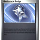 Backtrack Badge Reverse Holofoil NM (Pitch Black 074/084)