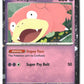 Slowpoke (Cosmos Holo) Holofoil NM (ME: Mega Evolution Promo 086)