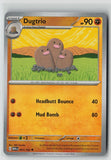 Dugtrio (SV: Scarlet & Violet 151 051/165) NM