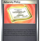 Adversity Policy Reverse Holofoil NM (Chaos Rising 074/086)