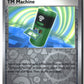 TM Machine Reverse Holofoil NM (Destined Rivals 181/182)