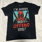 Marvel Deadpool T Shirt Mens Size L  Black I'm Sorry Did I Offend You